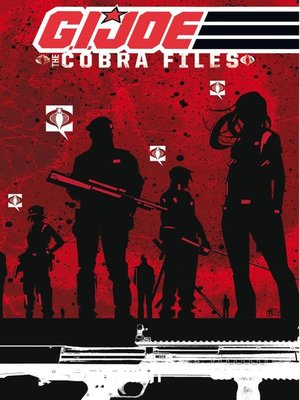 cover image of G.I. Joe: The Cobra Files (2013), Volume 1